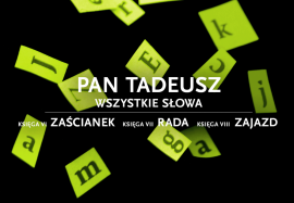 PAN TADEUSZ – wszystkie słowa. Księga VI „Zaścianek”, Księga VII „Rada”, Księga VIII „Zajazd”